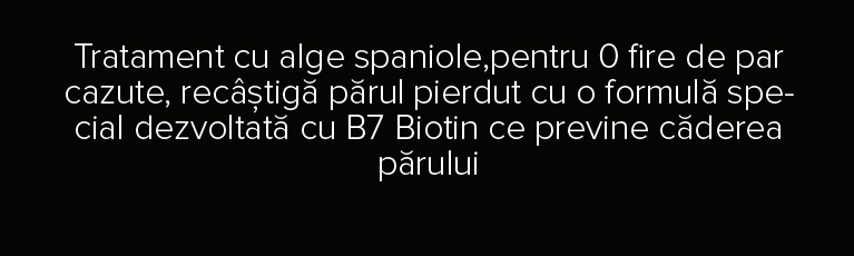 Alge Spaniole - Revitalizant pentru rădăcina părului cu formula Feridun Kunak ,  Mihail Pautov